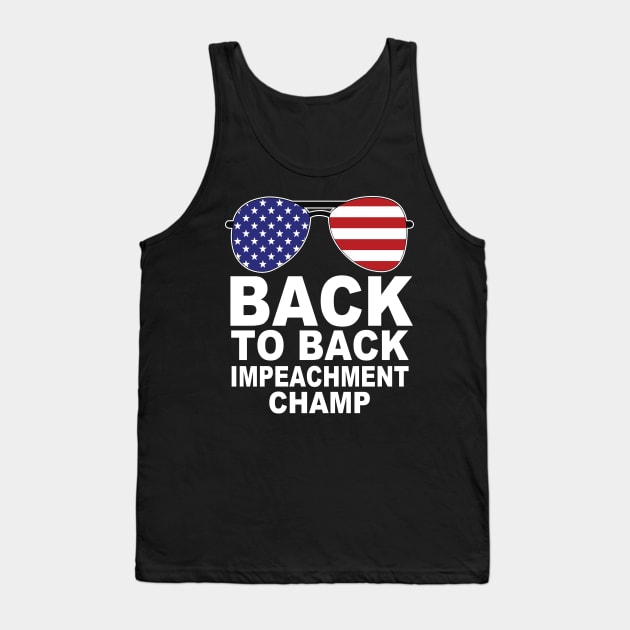 back to back impeachment champ shirt Tank Top by Shirtigator